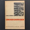 Gross garagen / Hans Conrandi 