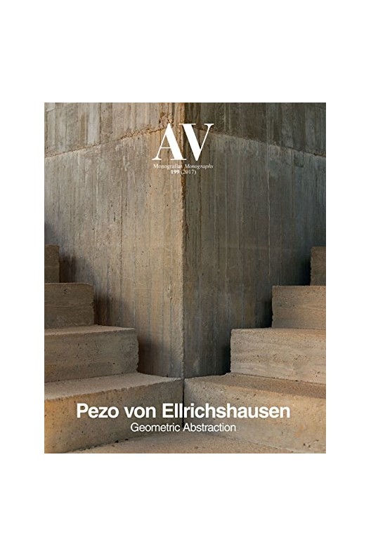  AV Monographs 199: Pezo Von Ellrichshausen - Geometric Abstraction 