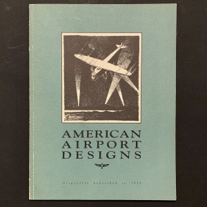 American airport designs / reprint of 1930 edition 