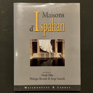 Maisons d'Ispahan / Darab Diba 