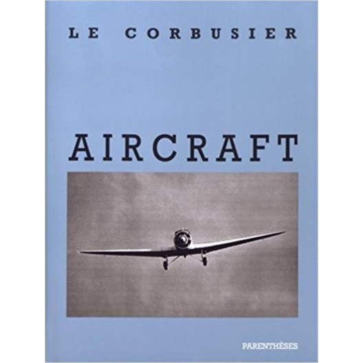 AIRCRAFT. le Corbusier 