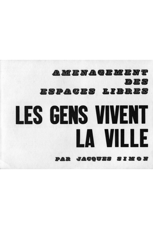 Jacques Simon. Les gens vivent la ville