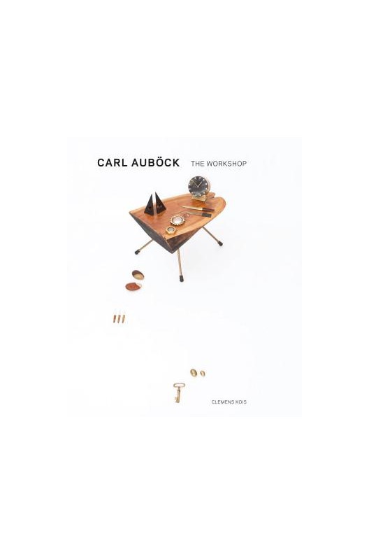Carl Auböck - The Workshop 