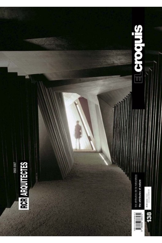 El croquis 138 RCR Arquitectes 2003-2007 