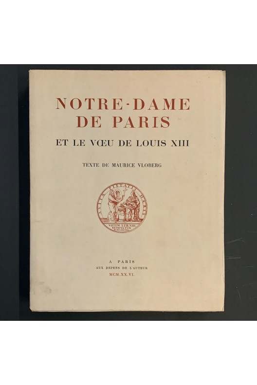 Notre-Dame de Paris et le voeu de Louis XIII / Maurice Vloberg 1926 