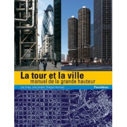 TOUR ET LA VILLE (LA) - MANUEL DE LA GRANDE HAUTEUR