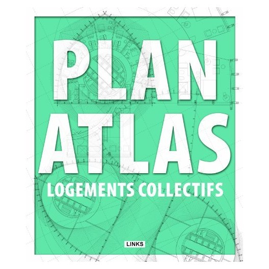 PLAN ATLAS. LOGEMENTS COLLECTIFS
