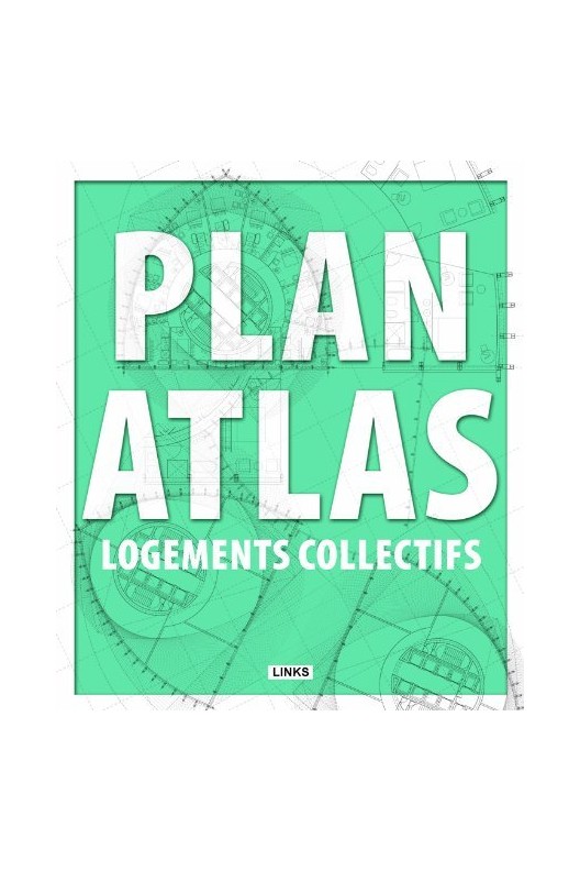 PLAN ATLAS. LOGEMENTS COLLECTIFS