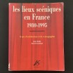 Les lieux scéniques en France 1980-1995. 