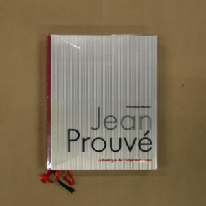  Jean Prouvé. La Poétique de l'objet technique.