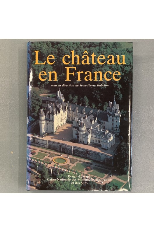 Le Château en France / Jean-Pierre Babelon (dir)