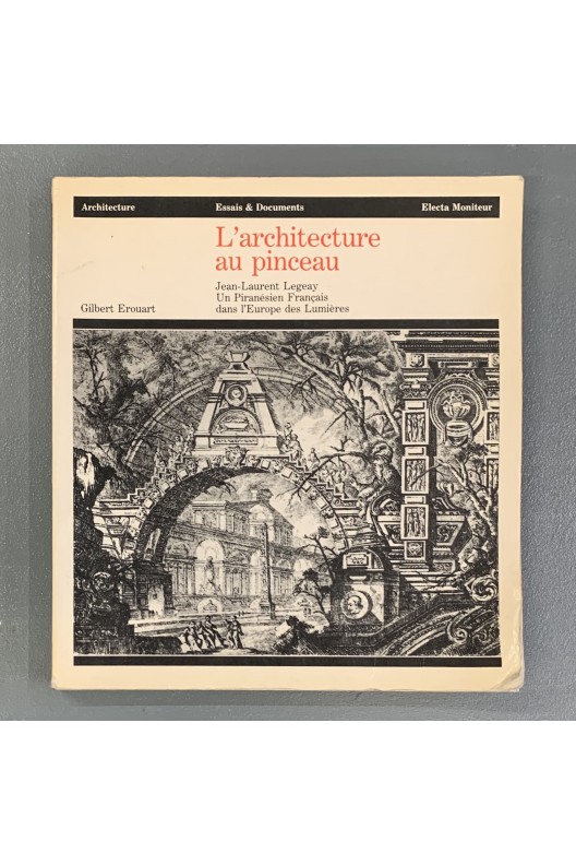 L'architecture au pinceau / Jean-Laurent Legeay