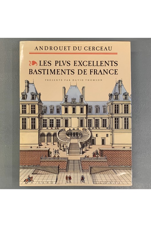 Androuet du Cerceau / Les plus excellents bastiments de France. 
