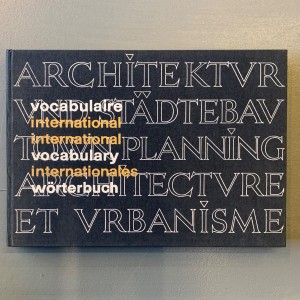Vocabulaire international des termes d'urbanisme et d'architecture 