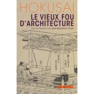Hokusai, le vieux fou d'architecture 