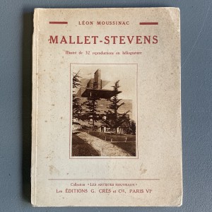 Robert Mallet-Stevens par Léon Moussinac 