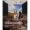Superdesign - Italian Radical Design, 1965-75 