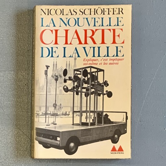 NICOLAS SCHOFFER / LA NOUVELLE CHARTE DE LA VILLE