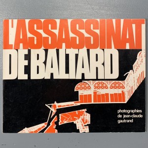 L'assassinat de Baltard / 1972 