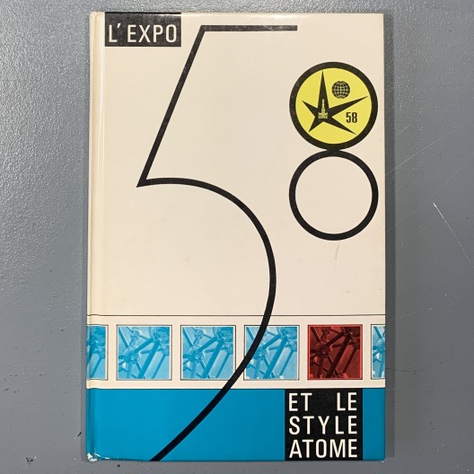 L'expo 58 et le style atome. 