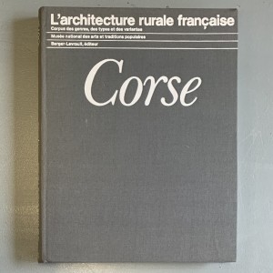 Corse / l'architecture rurale française. 