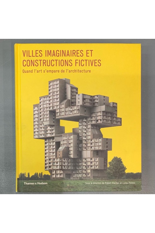 Villes imaginaires et constructions fictives. 
