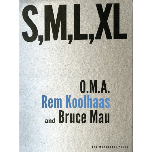 S M L XL by Rem Koolhaas, Bruce Mau, Hans Werlemann (1998) Hardcover: Books  