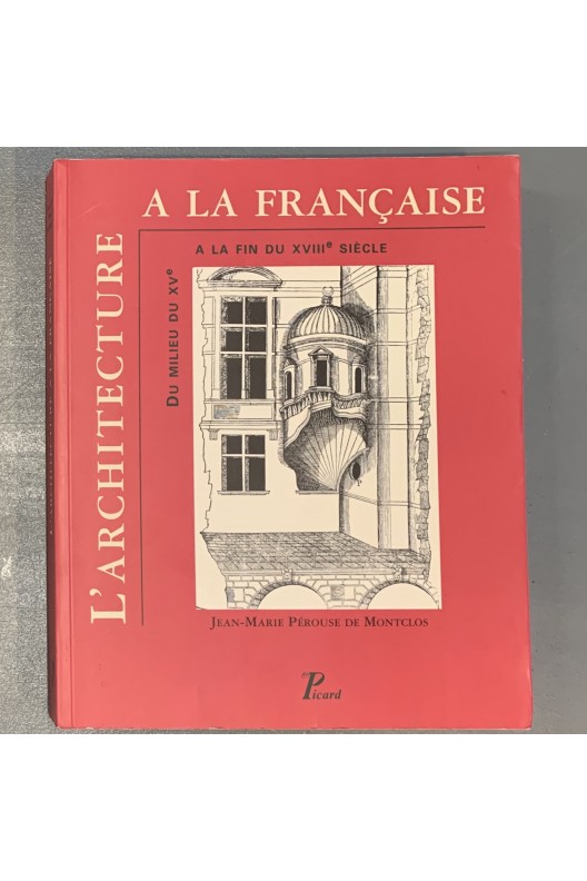 L'architecture à la française / Pérouse de Montclos 