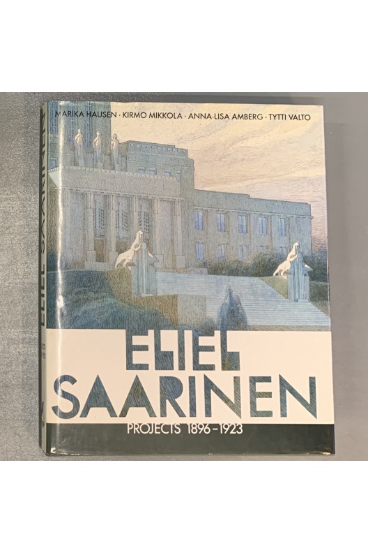 Eliel Saarinen / Projects 1896-1923 