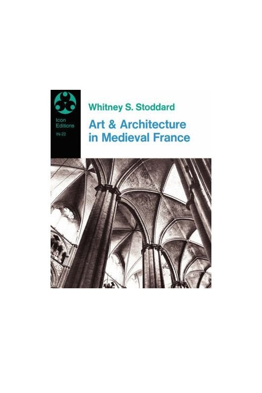 Art and Architecture in Medieval France