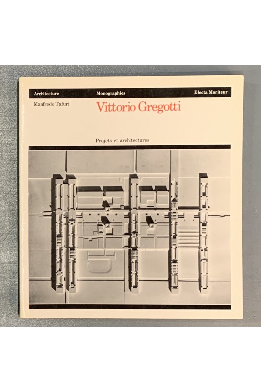 Vittorio Gregotto / projets et architectures 