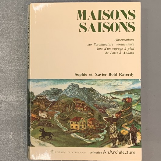 Maisons saisons / Sophie et Xavier Bohl 