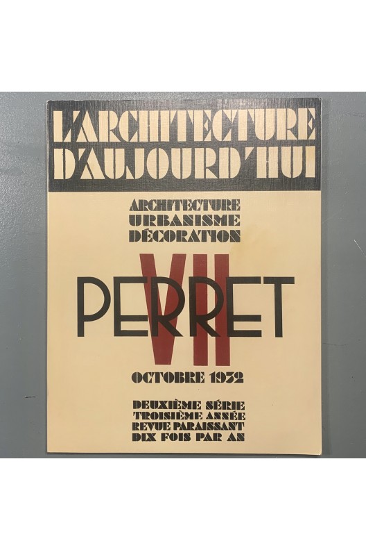 Perret / l'Architecture d'Aujourd'hui VII octobre 1932