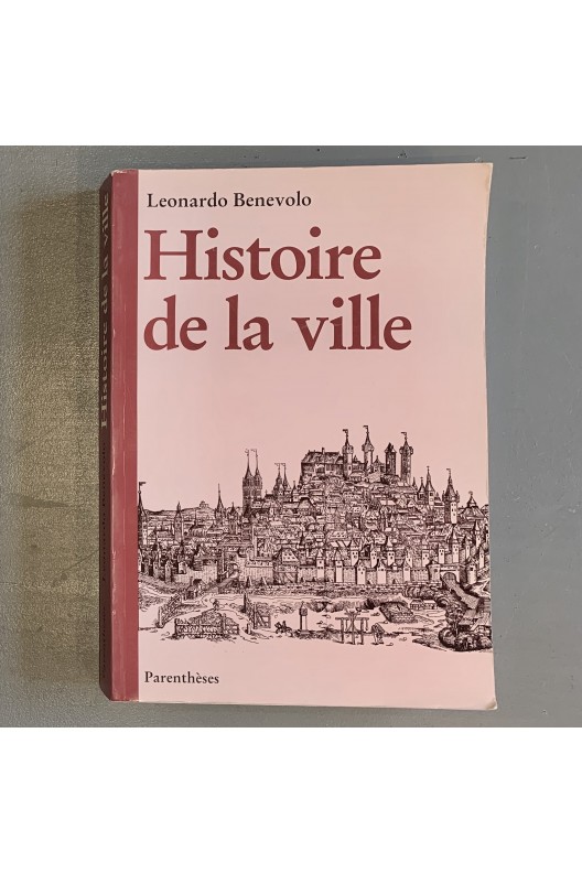 Histoire de la ville / Leonardo  Benevolo 