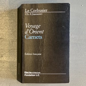 Voyage d'Orient / Carnets / Le Corbusier 