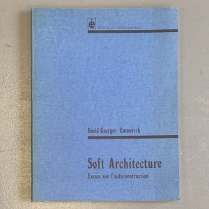 David georges Emmerich / Soft architecture 
