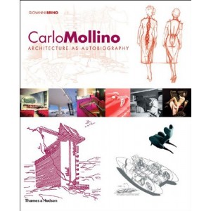 Carlo Mollino - Architecture as Autobiography 