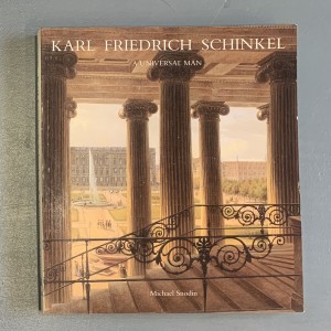 Karl Fiedrich Schinkel / a universal man 