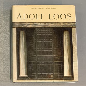Adolf Loos leben und werk / Burkhard Rukschio 