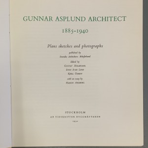 Gunnar Asplund architect 1885-1940 