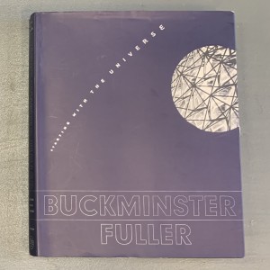 Buckminster Fuller / starting with the universe