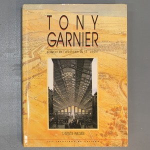 Tony Garnier - pionnier de l'urbanisme du XXème siècle 