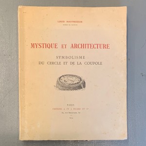 Mystique et architecture / Louis Hautecoeur 