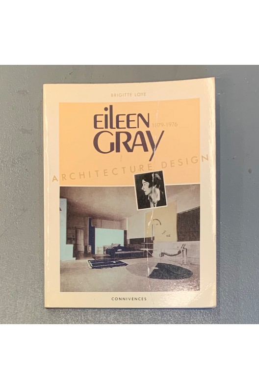Eileen Gray 1879-1976 / architecture, design 