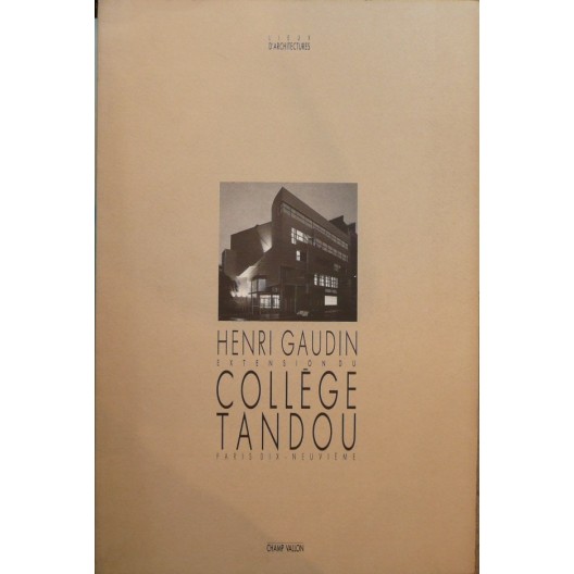 Henri Gaudin Extension du collège Tandou.