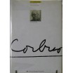 LE Corbusier une encyclopédie. POMPIDOU 1987