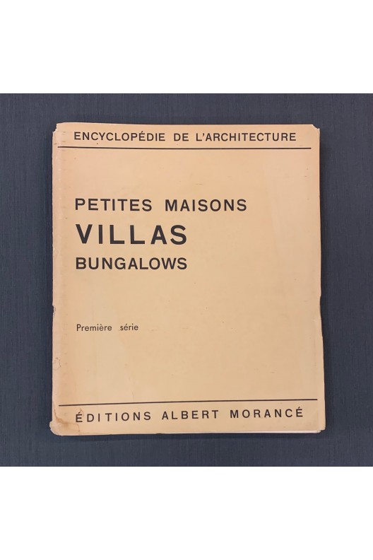 Petites maisons, villas, bungalows / première série 
