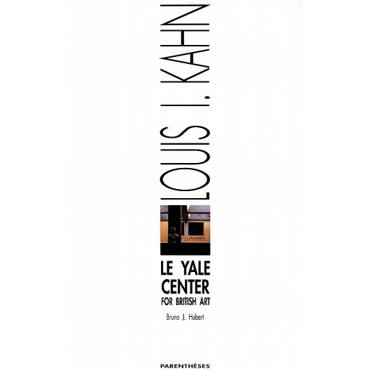 Le Yale Center for British Art - Louis I. Kahn 