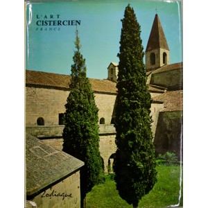 L'art cistercien. France. Collection Zodiaque.