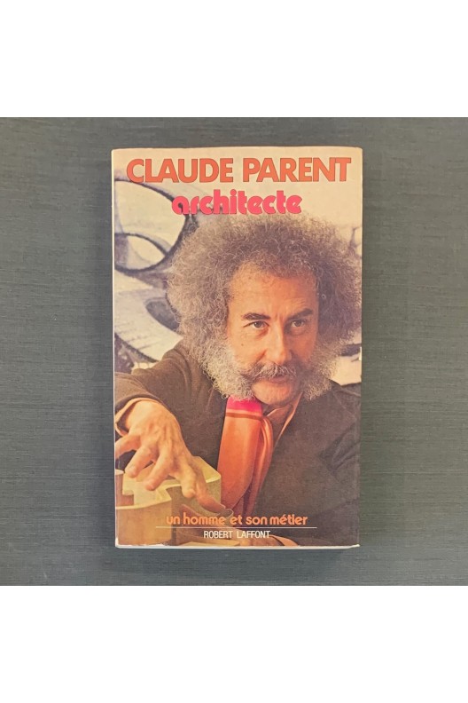 CLAUDE PARENT / ARCHITECTE